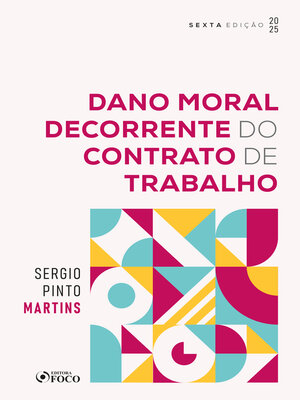 cover image of Dano Moral Decorrente do Contrato de Trabalho--6ª Ed--2025